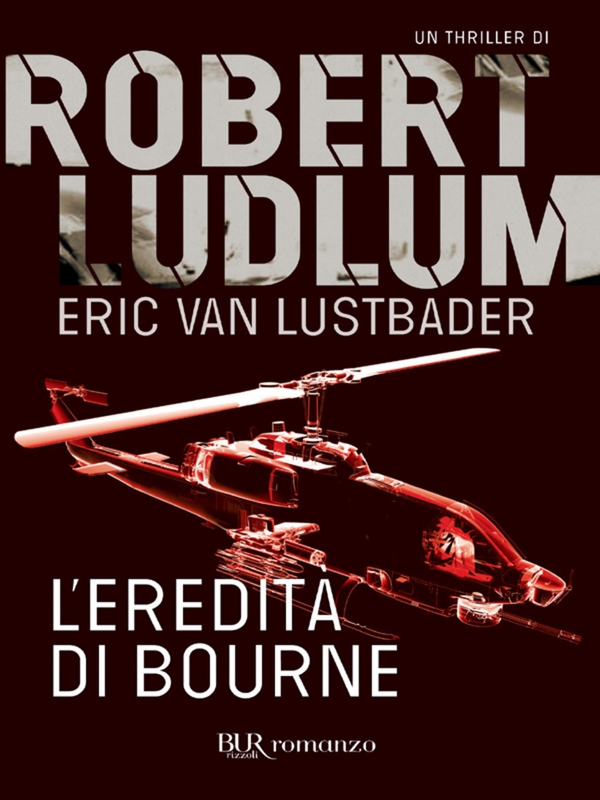 L'eredità di Bourne - Librerie.coop L'eredità di Bourne - Librerie.coop