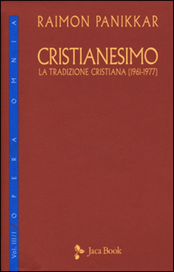 Cristianesimo. La tradizione cristiana (1961-1977) - Vol. 3\1 - Librerie.coop Cristianesimo. La tradizione cristiana (1961-1977) - Vol. 3\1 - Librerie.coop