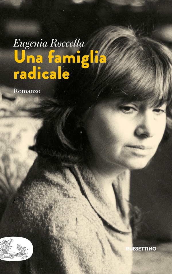 Una famiglia radicale - Librerie.coop Una famiglia radicale - Librerie.coop