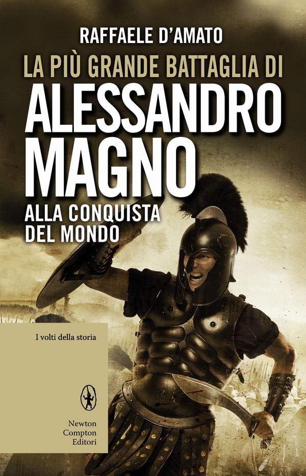 La più grande battaglia di Alessandro Magno - Librerie.coop La più grande battaglia di Alessandro Magno - Librerie.coop