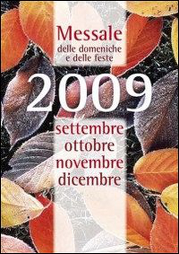 Messale delle domeniche e feste 2009 - Librerie.coop Messale delle domeniche e feste 2009 - Librerie.coop