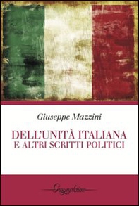Dell'Unità italiana e altri scritti politici - Librerie.coop