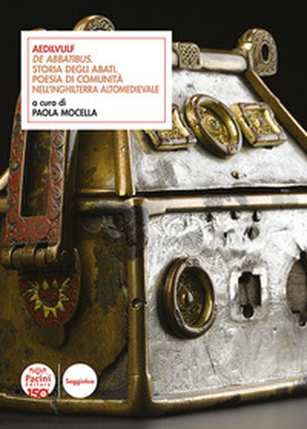 Aedilvulf «De Abbatibus». Storia degli abati. Poesia di comunità nell'Inghilterra altomedievale - Librerie.coop Aedilvulf «De Abbatibus». Storia degli abati. Poesia di comunità nell'Inghilterra altomedievale - Librerie.coop