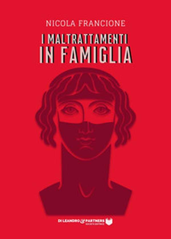 I maltrattamenti in famiglia - Librerie.coop I maltrattamenti in famiglia - Librerie.coop