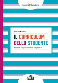 Il curriculum dello studente. Guida alla comprensione e alla compilazione - Librerie.coop