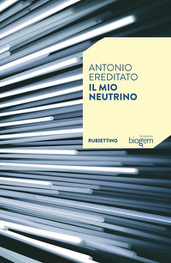 Il mio neutrino - Librerie.coop Il mio neutrino - Librerie.coop
