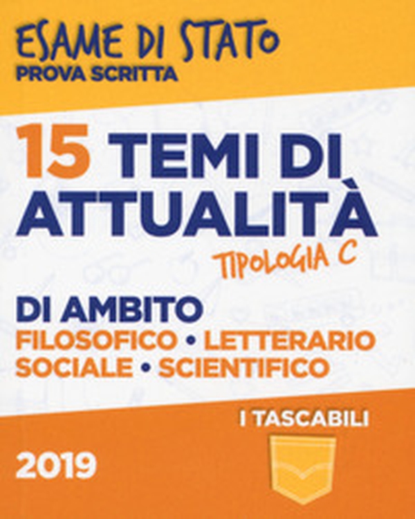 15 temi di attualità di ambito filosofico, letterario, sociale, scientifico. Esame di Stato prova scritta. Tipologia C - Librerie.coop 15 temi di attualità di ambito filosofico, letterario, sociale, scientifico. Esame di Stato prova scritta. Tipologia C - Librerie.coop