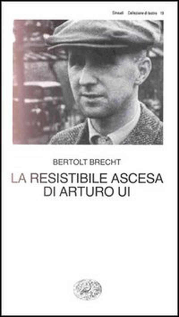 La resistibile ascesa di Arturo Ui - Librerie.coop La resistibile ascesa di Arturo Ui - Librerie.coop