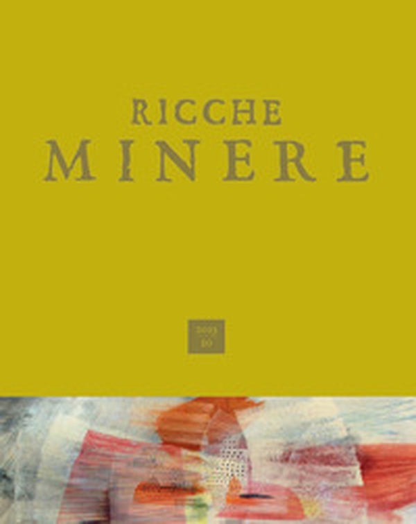 Ricche minere. Rivista di storia dell'arte - Vol. 20 - Librerie.coop Ricche minere. Rivista di storia dell'arte - Vol. 20 - Librerie.coop