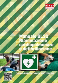 Manuale BLSD Rianimazione cardiopolmonare e defibrillazione - Librerie.coop