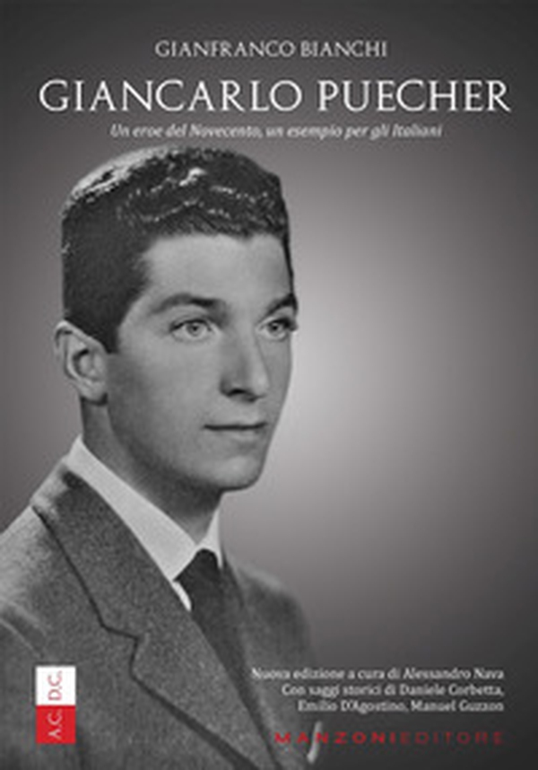 Giancarlo Puecher. Un eroe del Novecento, un esempio per gli italiani - Librerie.coop Giancarlo Puecher. Un eroe del Novecento, un esempio per gli italiani - Librerie.coop