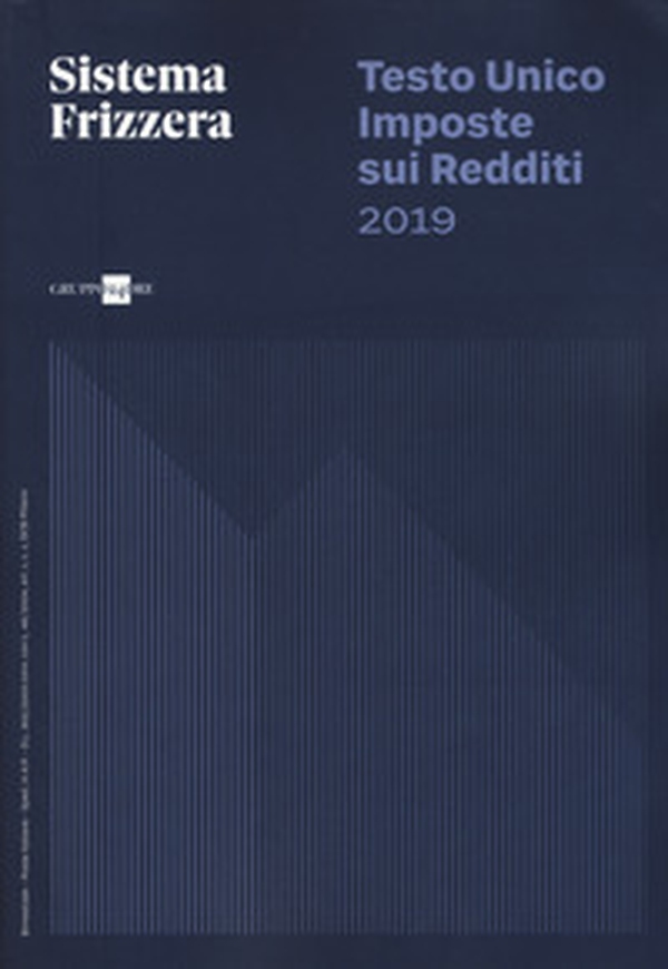 Testo unico imposte sui redditi 2019 - Librerie.coop Testo unico imposte sui redditi 2019 - Librerie.coop