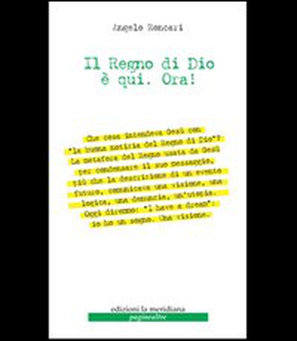 Il regno di Dio è qui. Ora - Librerie.coop Il regno di Dio è qui. Ora - Librerie.coop