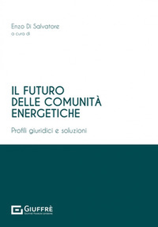 Il futuro delle comunità energetiche - Librerie.coop Il futuro delle comunità energetiche - Librerie.coop