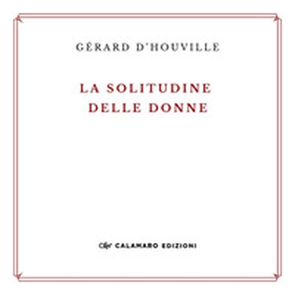 La solitudine delle donne e altre poesie - Librerie.coop La solitudine delle donne e altre poesie - Librerie.coop