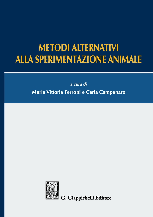 Metodi alternativi alla sperimentazione animale - Librerie.coop Metodi alternativi alla sperimentazione animale - Librerie.coop