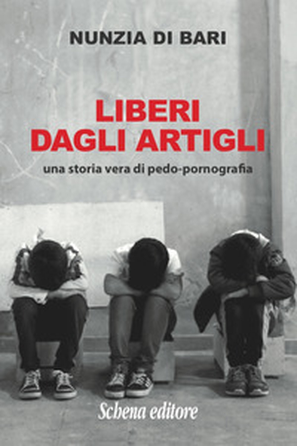 Liberi dagli artigli. Una storia vera di pedo-pornografia - Librerie.coop Liberi dagli artigli. Una storia vera di pedo-pornografia - Librerie.coop