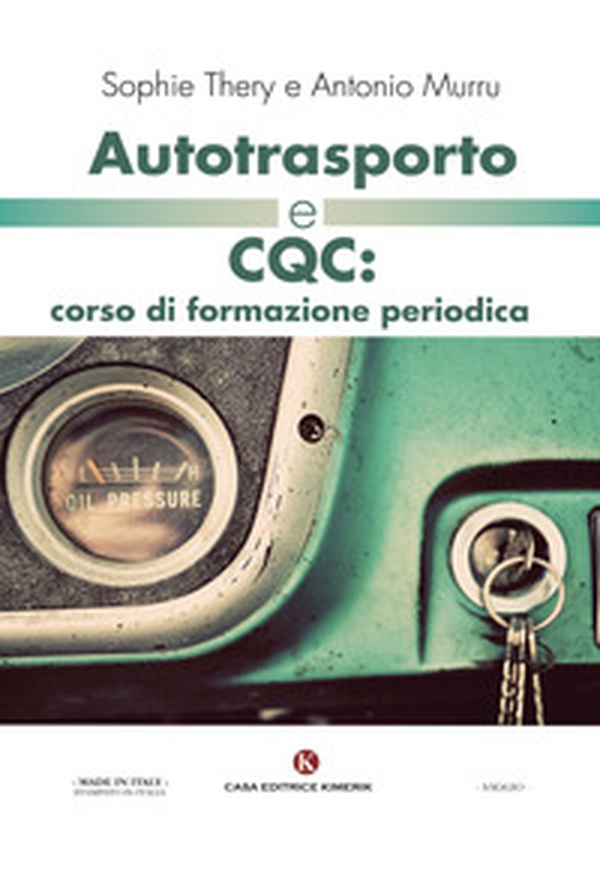 Autotrasporto e CQC: corso di formazione periodica - Librerie.coop Autotrasporto e CQC: corso di formazione periodica - Librerie.coop