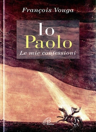Io Paolo. Le mie confessioni - Librerie.coop