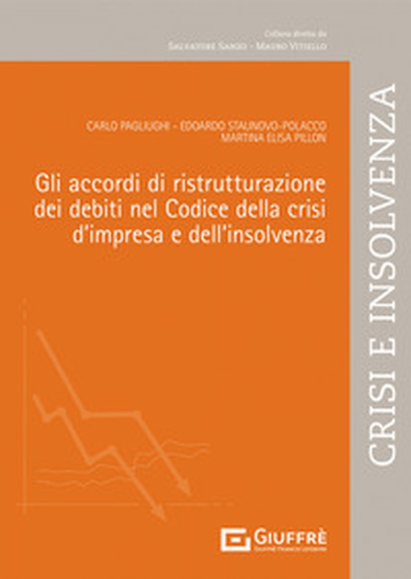Gli accordi di ristrutturazione dei debiti nel codice della crisi d'impresa e dell'insolvenza - Librerie.coop Gli accordi di ristrutturazione dei debiti nel codice della crisi d'impresa e dell'insolvenza - Librerie.coop