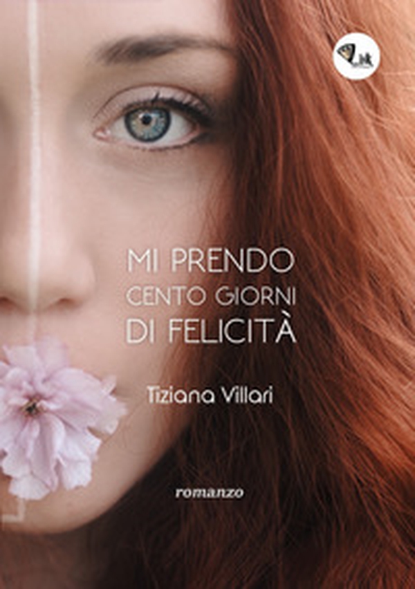 Mi prendo cento giorni di felicità - Librerie.coop Mi prendo cento giorni di felicità - Librerie.coop