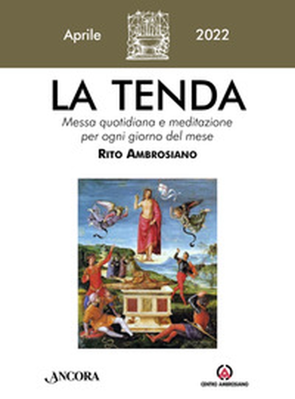 La tenda. Messa quotidiana e meditazione per ogni giorno del mese. Rito Ambrosiano - Librerie.coop La tenda. Messa quotidiana e meditazione per ogni giorno del mese. Rito Ambrosiano - Librerie.coop