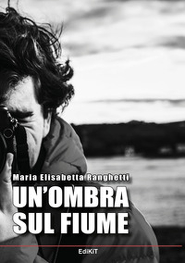 Un'ombra sul fiume - Librerie.coop Un'ombra sul fiume - Librerie.coop
