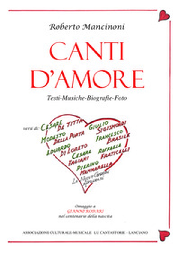 Canti d'amore. Testi musiche biografie foto - Librerie.coop Canti d'amore. Testi musiche biografie foto - Librerie.coop