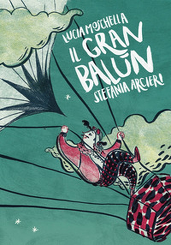 Il gran balùn - Librerie.coop Il gran balùn - Librerie.coop