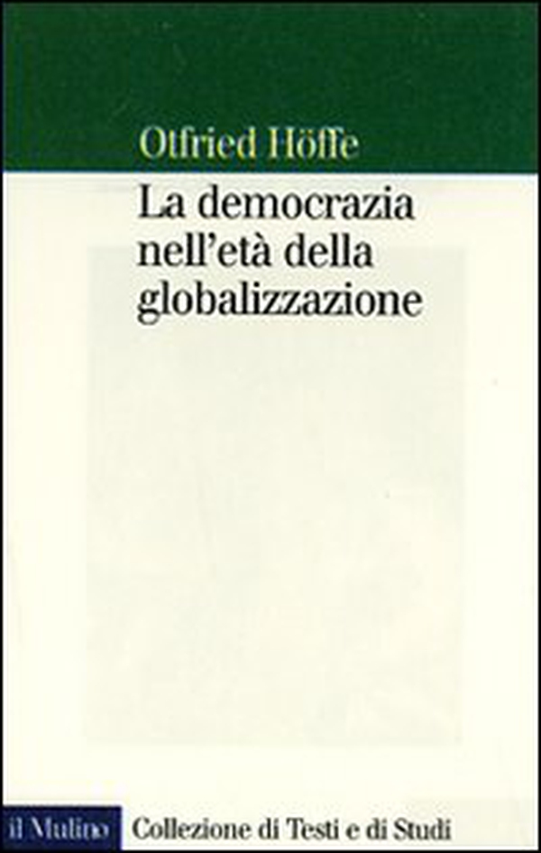 La democrazia nell'era della globalizzazione - Librerie.coop La democrazia nell'era della globalizzazione - Librerie.coop