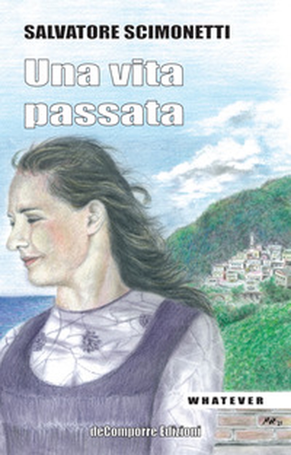 Una vita passata - Librerie.coop Una vita passata - Librerie.coop