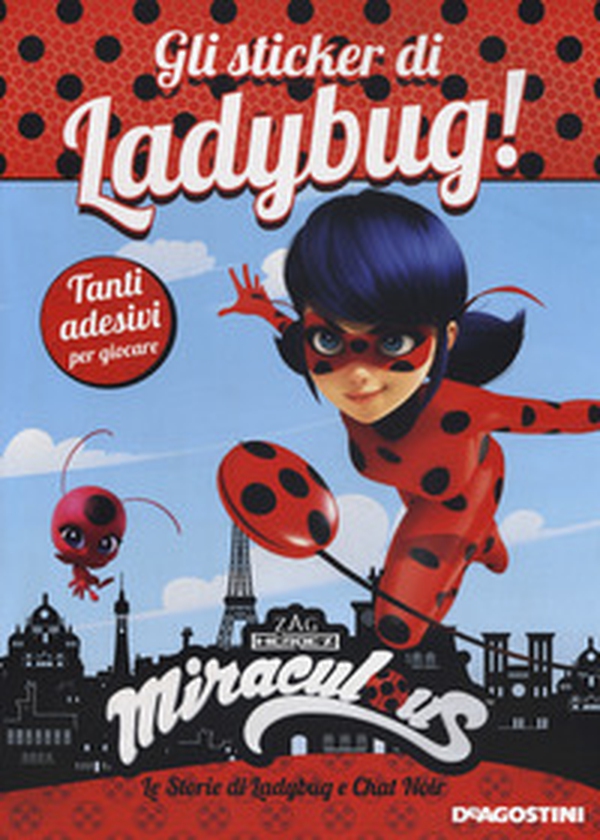 Gli sticker di Ladybug! Miraculous. Le storie di Ladybug e Chat Noir. Con adesivi - Librerie.coop Gli sticker di Ladybug! Miraculous. Le storie di Ladybug e Chat Noir. Con adesivi - Librerie.coop
