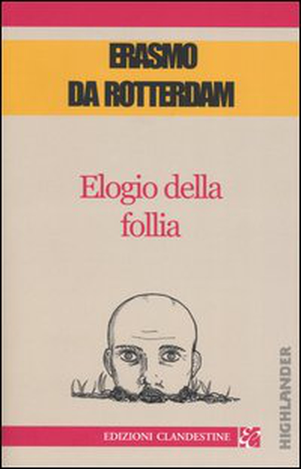Elogio della follia - Librerie.coop Elogio della follia - Librerie.coop