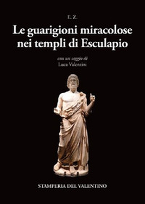 Le guarigioni miracolose nei templi di Esculapio - Librerie.coop Le guarigioni miracolose nei templi di Esculapio - Librerie.coop