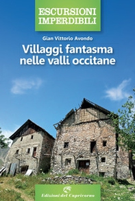 Villaggi fantasma nelle valli occitane - Librerie.coop