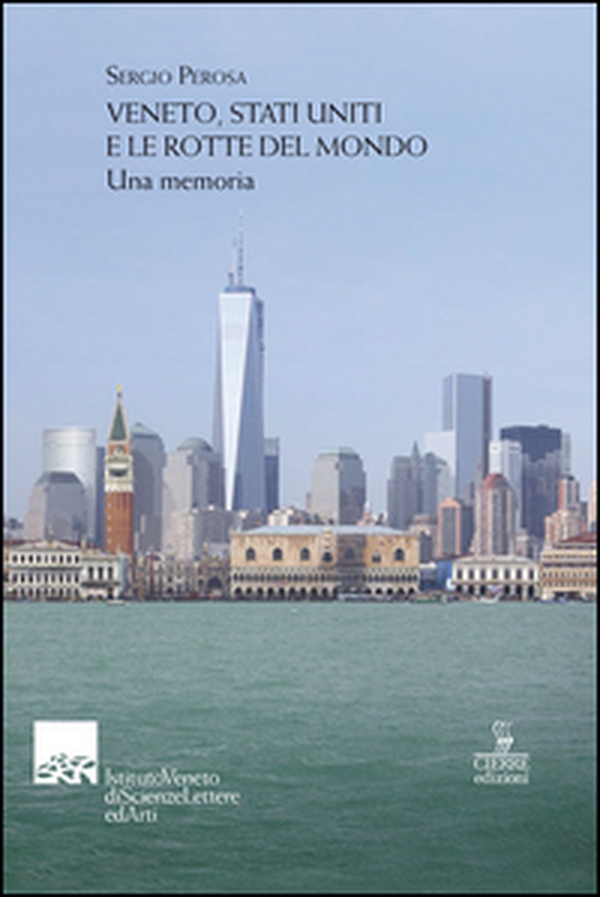 Veneto, Stati Uniti e le rotte del mondo. Una memoria - Librerie.coop Veneto, Stati Uniti e le rotte del mondo. Una memoria - Librerie.coop