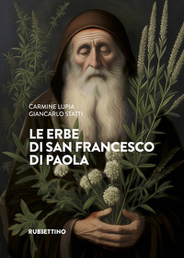 Le erbe di san Francesco di Paola - Librerie.coop Le erbe di san Francesco di Paola - Librerie.coop
