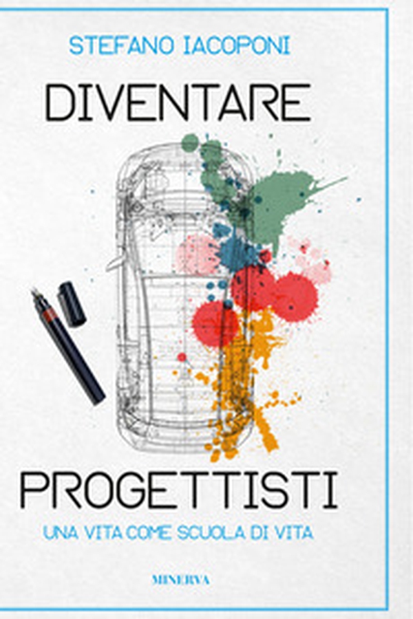 Diventare progettisti. Una vita come scuola di vita - Librerie.coop Diventare progettisti. Una vita come scuola di vita - Librerie.coop