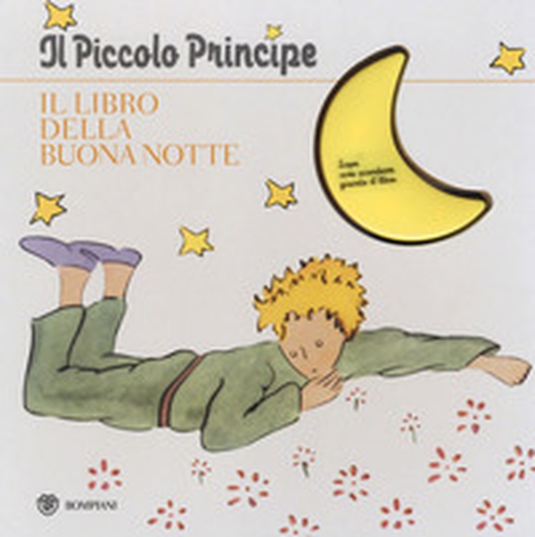 Il Piccolo Principe. Il libro della buonanotte - Librerie.coop Il Piccolo Principe. Il libro della buonanotte - Librerie.coop