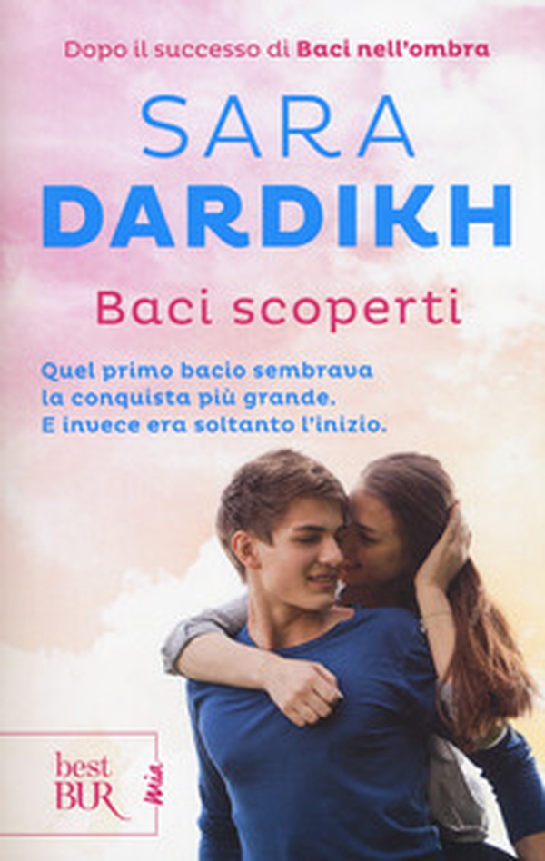 Baci scoperti - Librerie.coop Baci scoperti - Librerie.coop