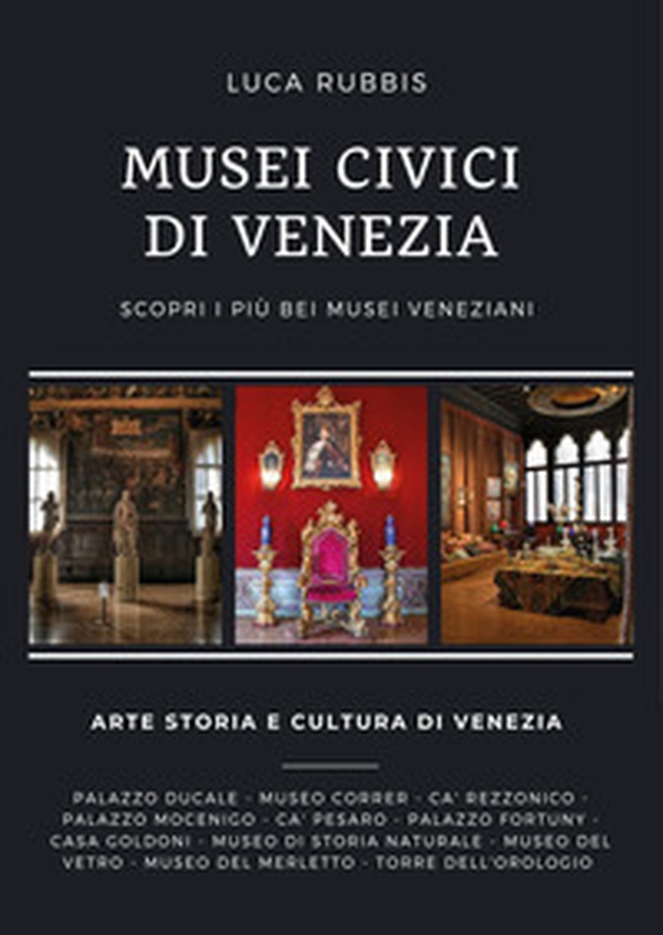 Musei Civici di Venezia - Librerie.coop Musei Civici di Venezia - Librerie.coop