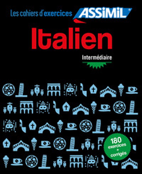 Italien. Cahier d'exercices. Intermédiaire - Librerie.coop Italien. Cahier d'exercices. Intermédiaire - Librerie.coop