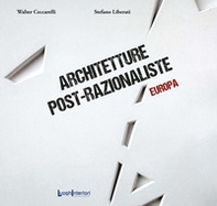 Architetture post-razionaliste. Europa - Librerie.coop