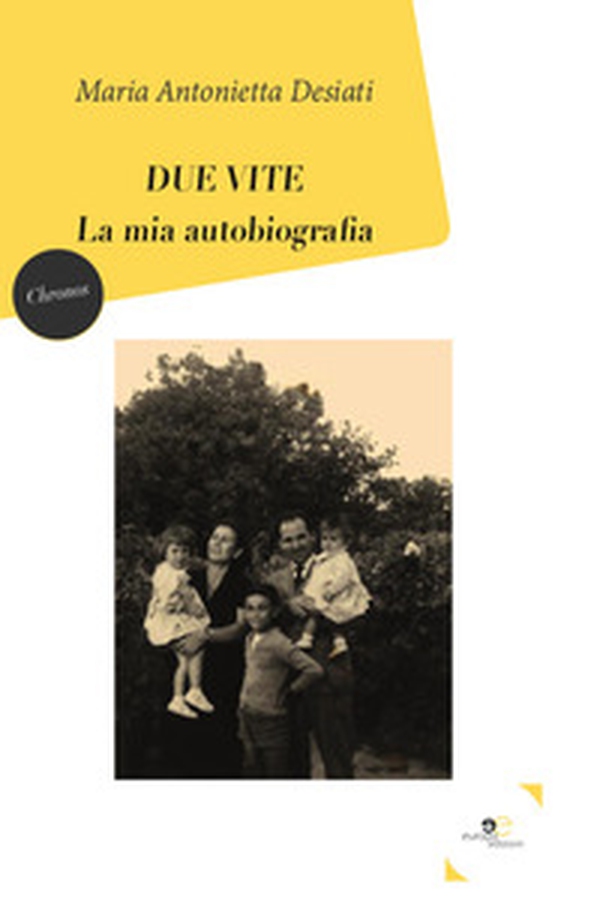 Due vite. La mia autobiografia - Librerie.coop Due vite. La mia autobiografia - Librerie.coop