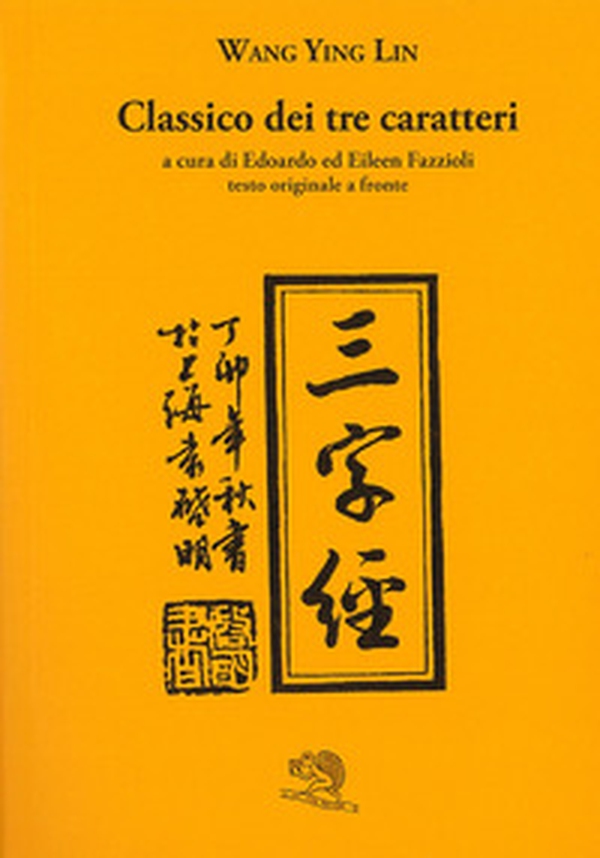 Classico dei tre caratteri. Testo cinese a fronte - Librerie.coop Classico dei tre caratteri. Testo cinese a fronte - Librerie.coop