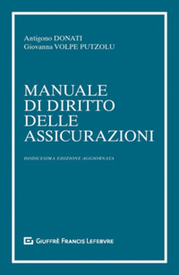 Manuale di diritto delle assicurazioni - Librerie.coop Manuale di diritto delle assicurazioni - Librerie.coop