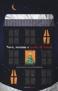 Neve, strenne e storie di Natale - Librerie.coop