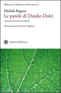 Le parole di Danilo Dolci. Anatomia lessicale-concettuale - Librerie.coop