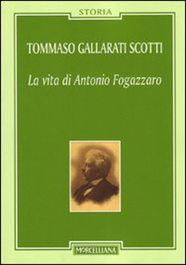 La vita di Antonio Fogazzaro - Librerie.coop La vita di Antonio Fogazzaro - Librerie.coop