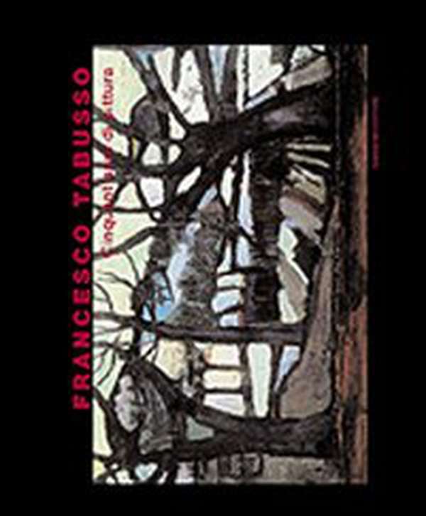 Francesco Tabusso. Cinquant'anni di pittura - Librerie.coop Francesco Tabusso. Cinquant'anni di pittura - Librerie.coop